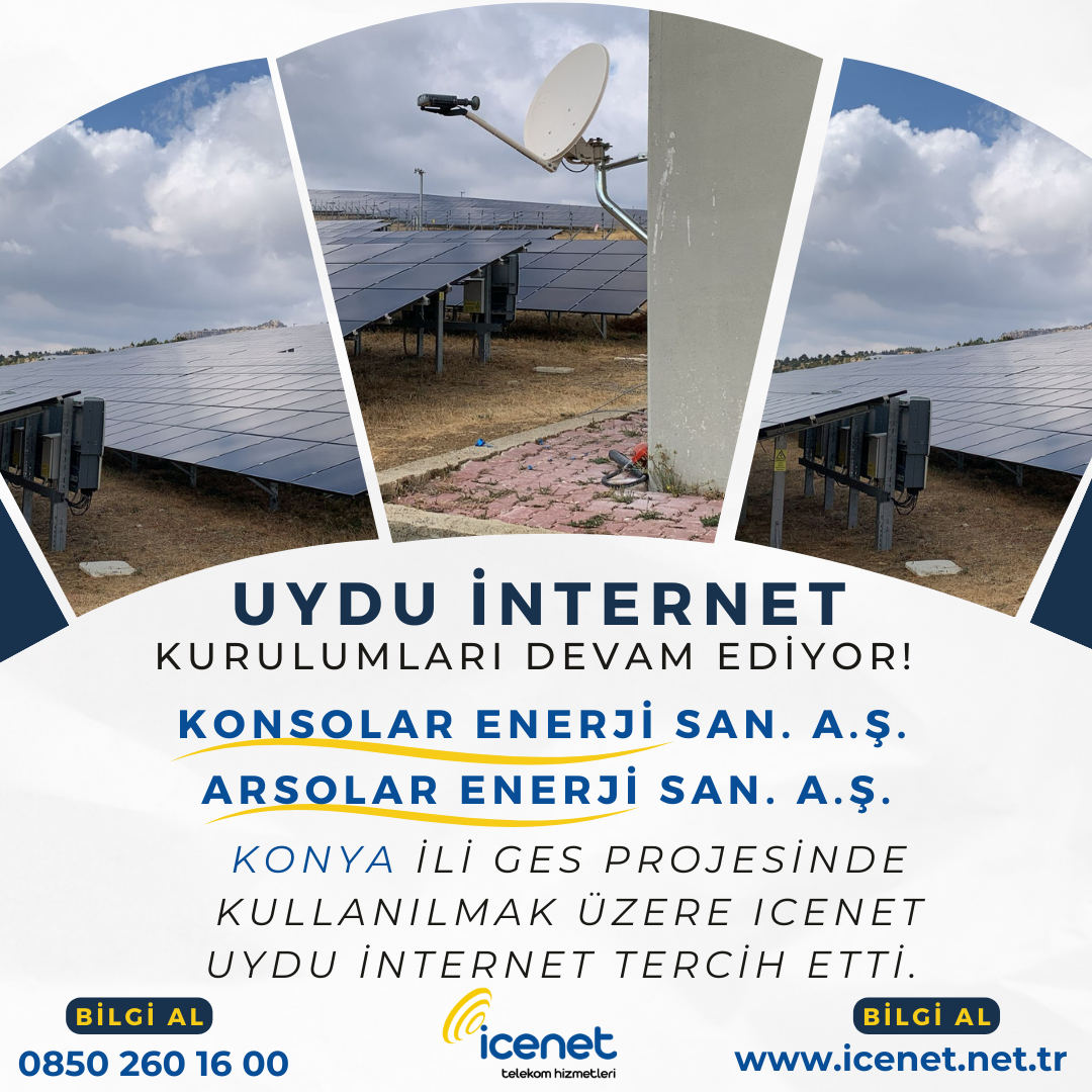 Konya GES Projesinde Icenet Uydu İnternet kurulumu tamamlandı!